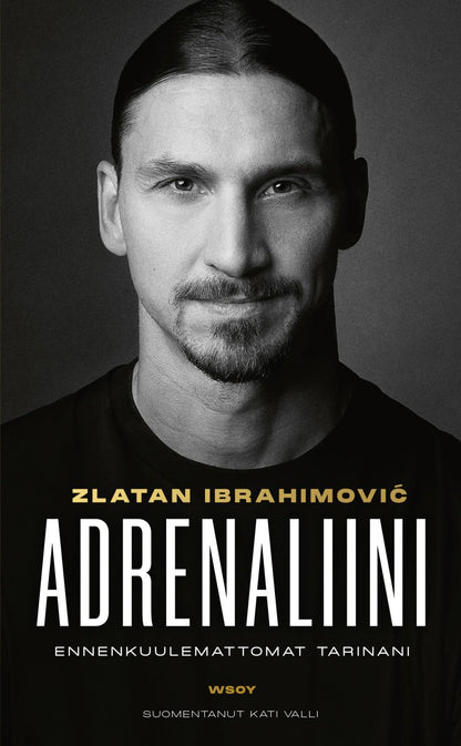 Etukansi. Zlatan Ibrahimović Adrenaliini