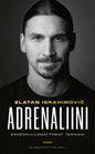 Etukansi. Zlatan Ibrahimović Adrenaliini