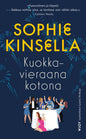 Etukansi. Sophie Kinsella Kuokkavieraana kotona