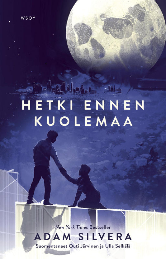 Etukansi. Adam Silvera. Hetki ennen kuolemaa.