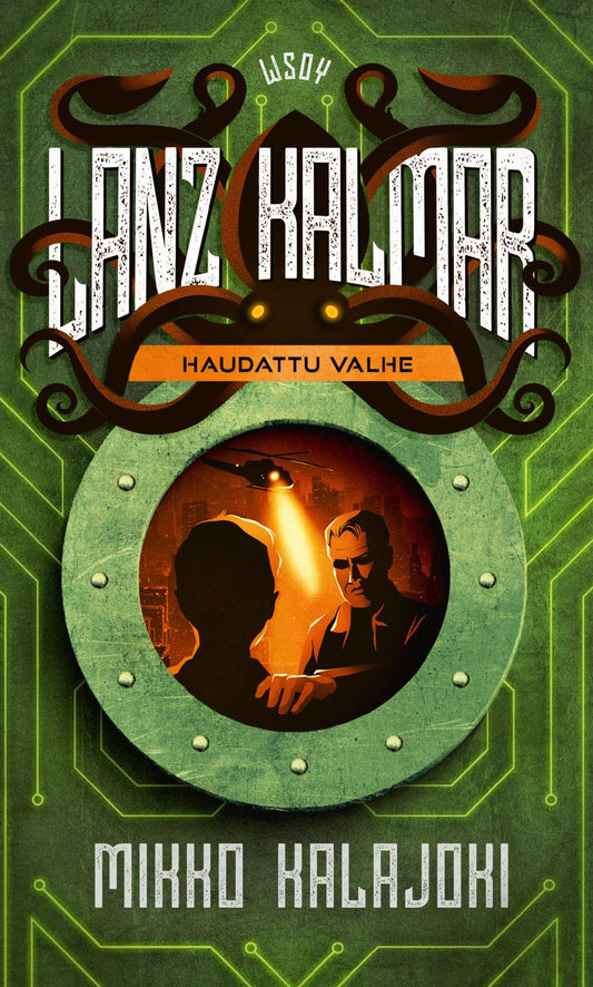 Etukansi. Mikko Kalajoki. Lanz Kalmar - Haudattu valhe.