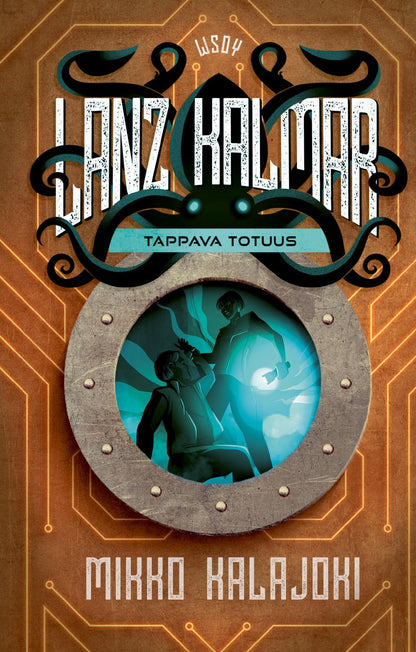 Etukansi. Mikko Kalajoki. Lanz Kalmar - Tappava totuus