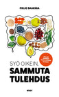 Etukansi. Pirjo Saarnia Syö oikein, sammuta tulehdus