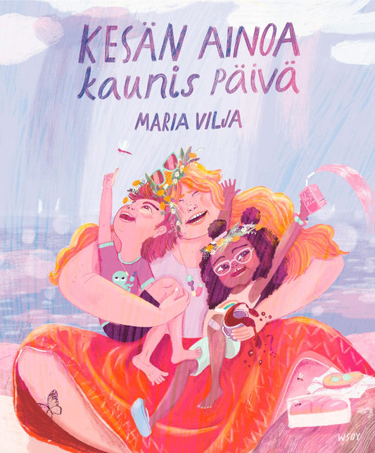 Etukansi. Maria Vilja. Maria Vilja. Kesän ainoa kaunis päivä.