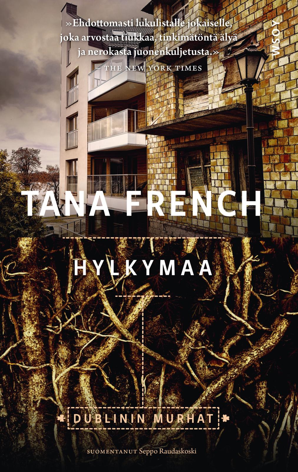 Etukansi. Tana French. Hylkymaa