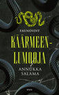 Etukansi. Annukka Salama Käärmeenlumooja
