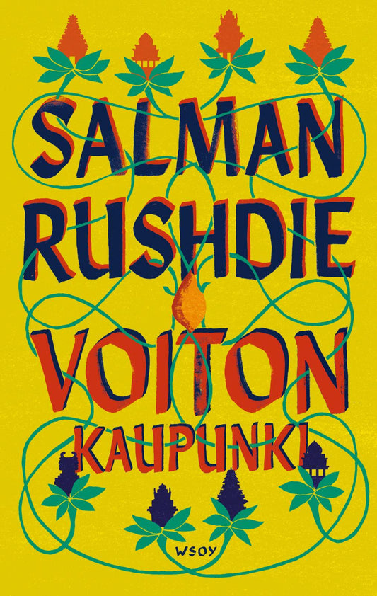 Etukansi. Salman Rushdie. Voiton kaupunki.