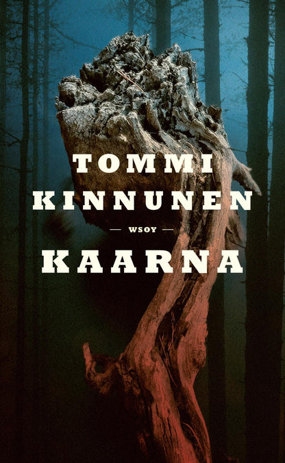 Etukansi. Tommi Kinnunen Kaarna