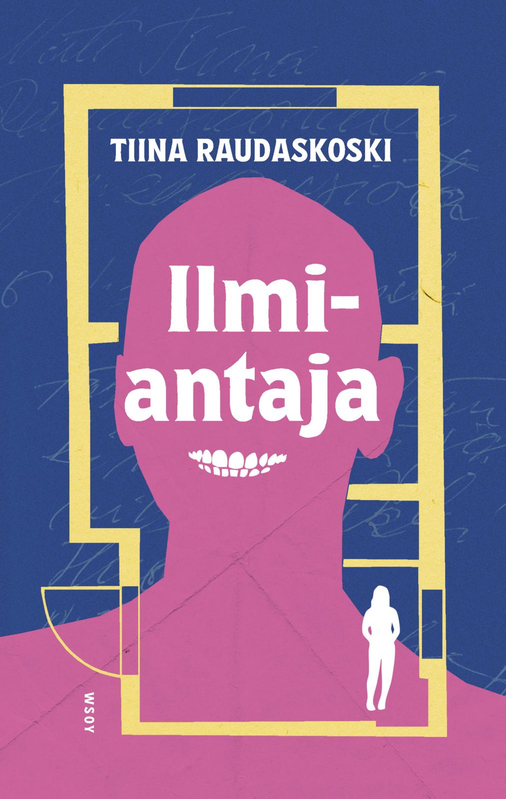 Etukansi. Tiina Raudaskoski Ilmiantaja 