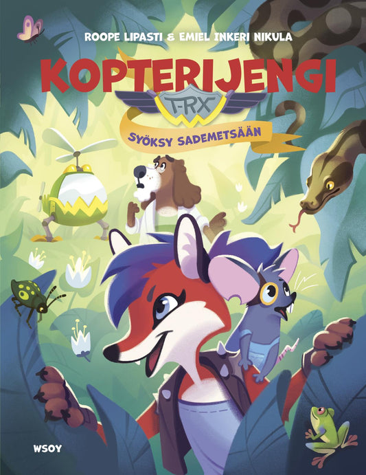 Etukansi. Roope Lipasti. Emiel Inkeri Nikula. Kopterijengi T-RX 5: Syöksy sademetsään.