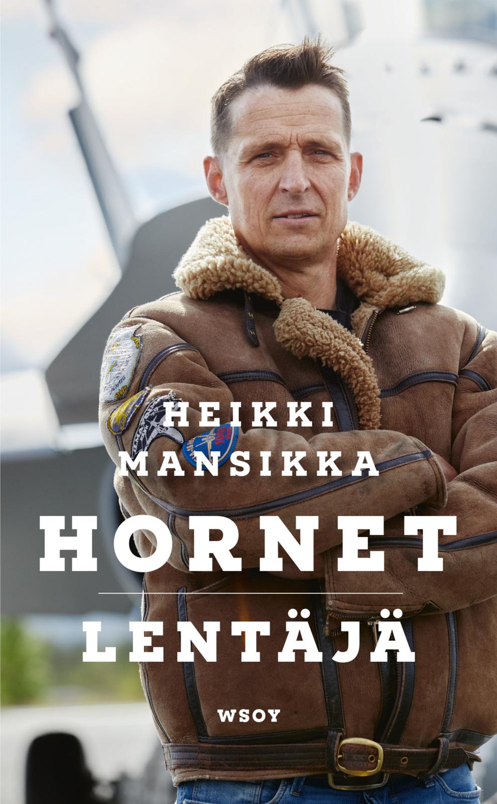 Etukansi. Heikki Mansikka Hornet-lentäjä