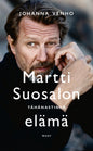 Etukansi. Johanna Venho Martti Suosalon tähänastinen elämä