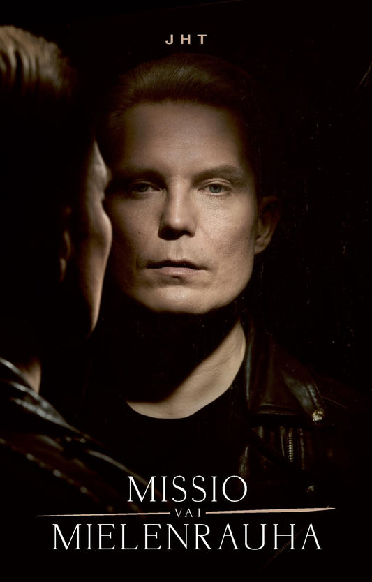 Etukansi. JHT – Missio vai mielenrauha.