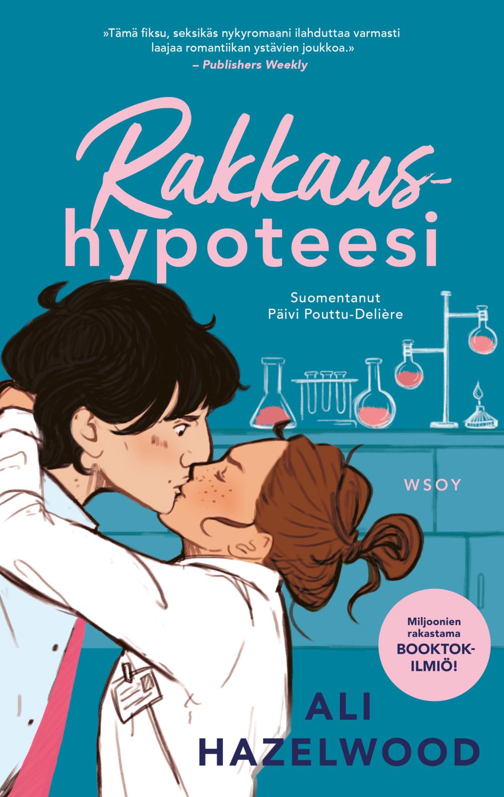 Etukansi. Ali  Hazelwood. Rakkaushypoteesi