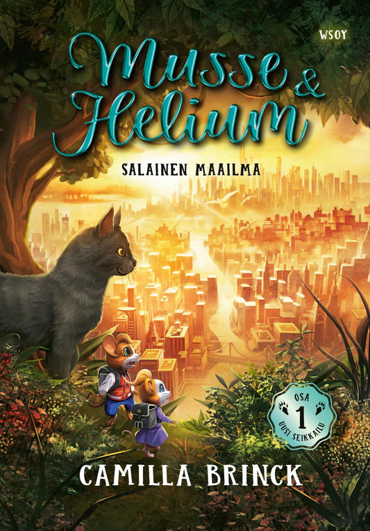 Etukansi. Camilla  Brinck. Shen Fei. Musse ja Helium Uusi seikkailu 1: Salainen maailma.