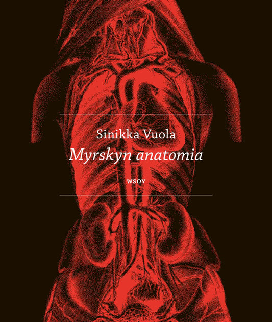 Etukansi. Sinikka Vuola. Myrskyn anatomia.