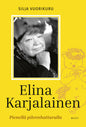Etukansi. Silja Vuorikuru Elina Karjalainen