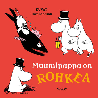 Etukansi. Tove Jansson. Muumipappa on ROHKEA