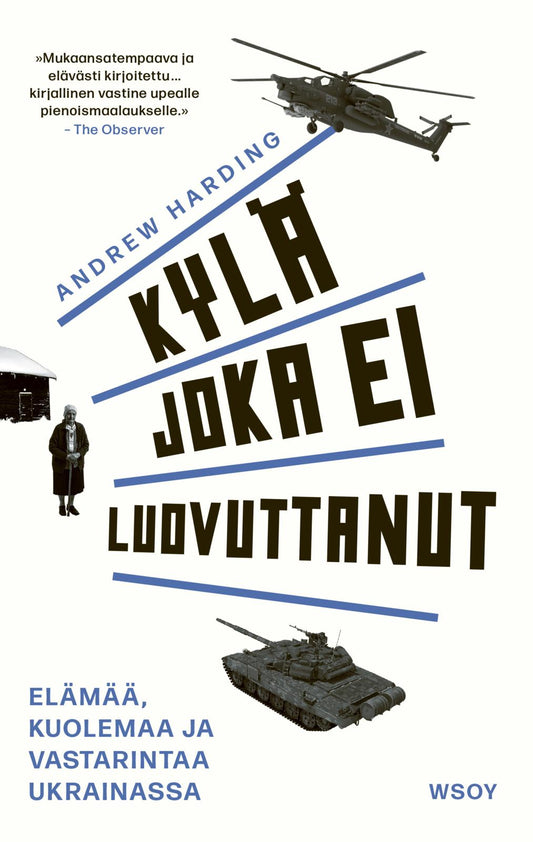 Etukansi. Andrew Harding. Kylä joka ei luovuttanut.