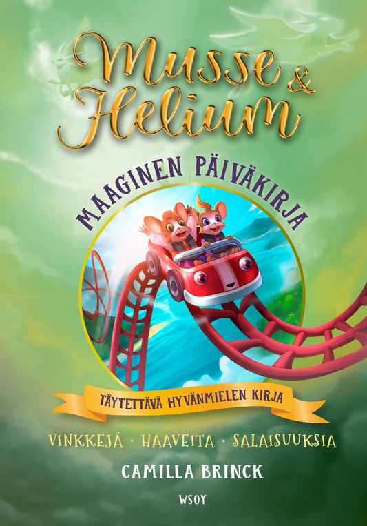 Etukansi. Camilla  Brinck. Shen Fei. Musse ja Helium: Maaginen päiväkirja.