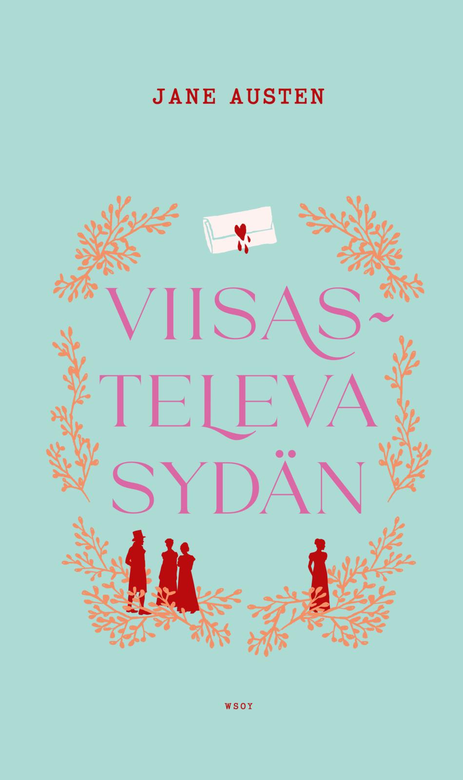 Etukansi. Jane Austen Viisasteleva sydän