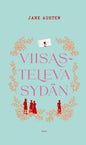 Etukansi. Jane Austen Viisasteleva sydän