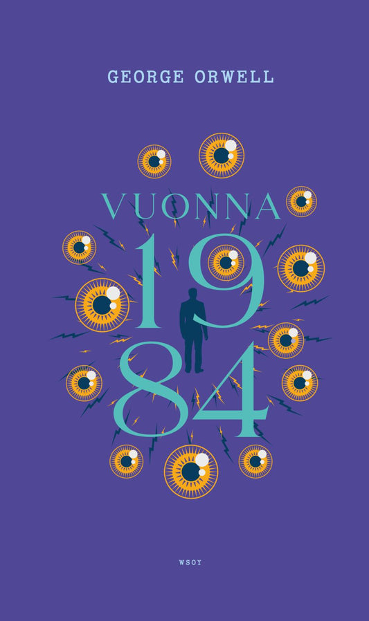 Etukansi. George Orwell. Vuonna 1984.
