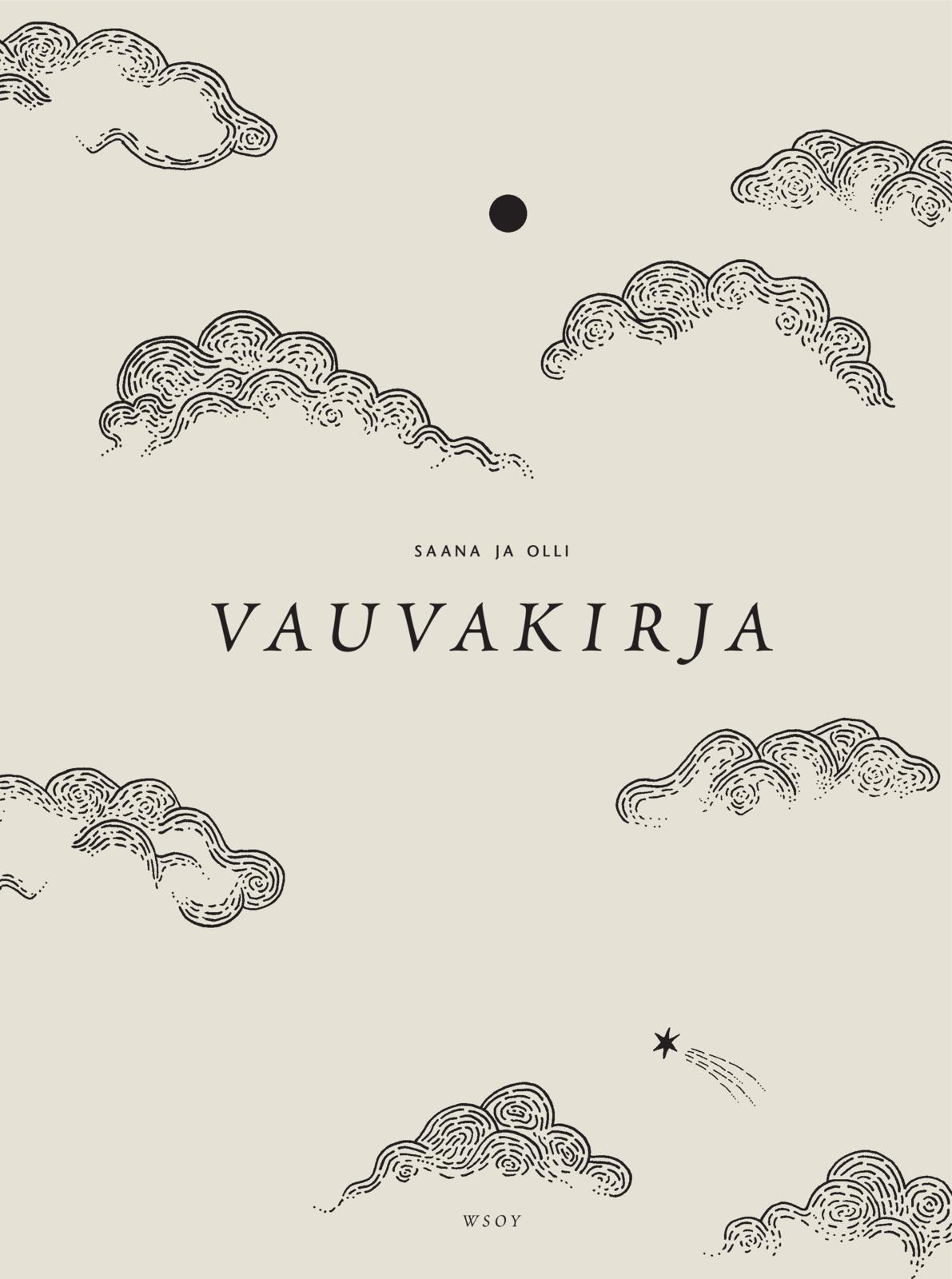 Etukansi. Saana Sipilä Saana ja Olli: Vauvakirja