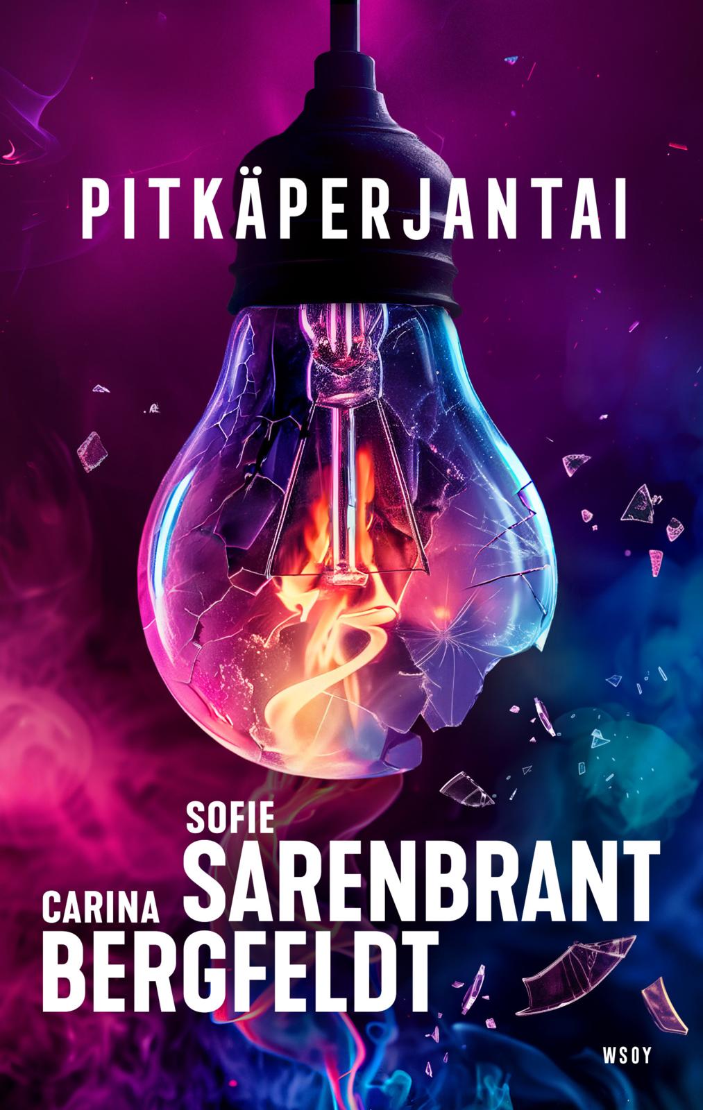 Etukansi. Sofie Sarenbrant Pitkäperjantai