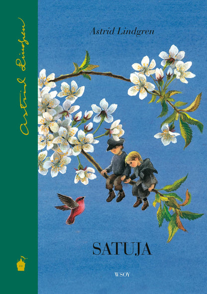 Etukansi. Astrid Lindgren Satuja