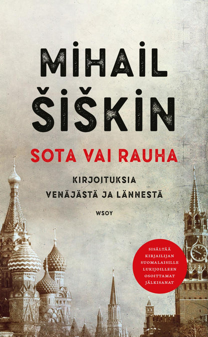 Etukansi. Mihail Šiškin Sota vai rauha