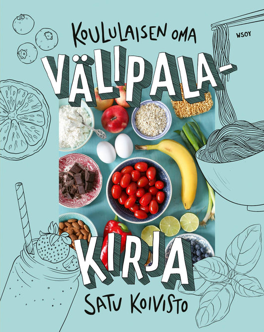 Etukansi. Satu  Koivisto. Koululaisen oma välipalakirja.