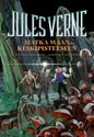 Etukansi. Jules Verne Matka Maan keskipisteeseen (nelivärikuvitettu laitos)