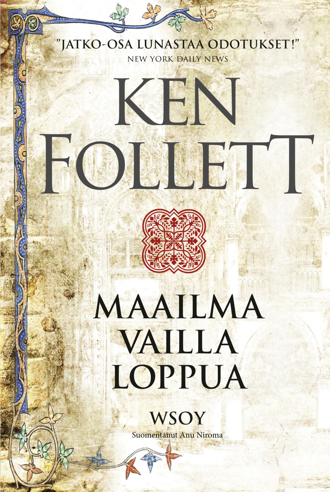 Etukansi. Ken Follett Maailma vailla loppua
