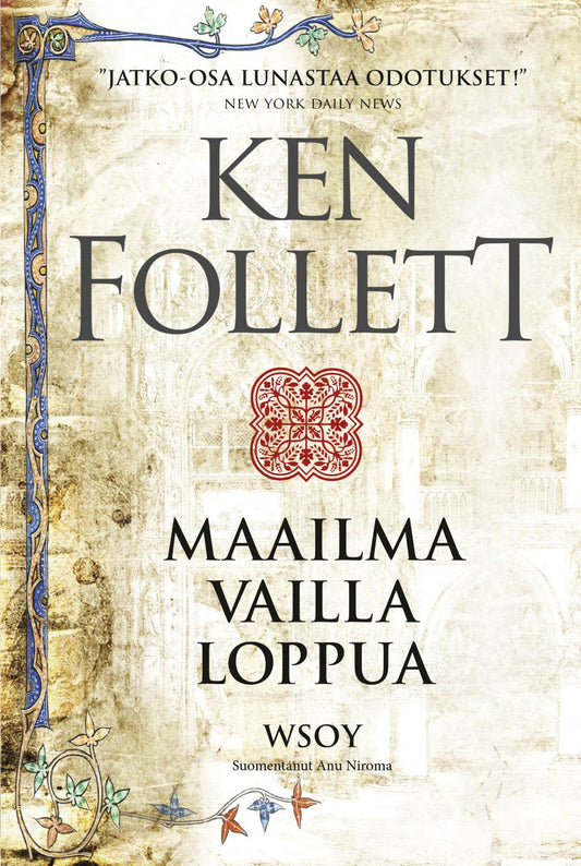 Etukansi. Ken Follett. Maailma vailla loppua.