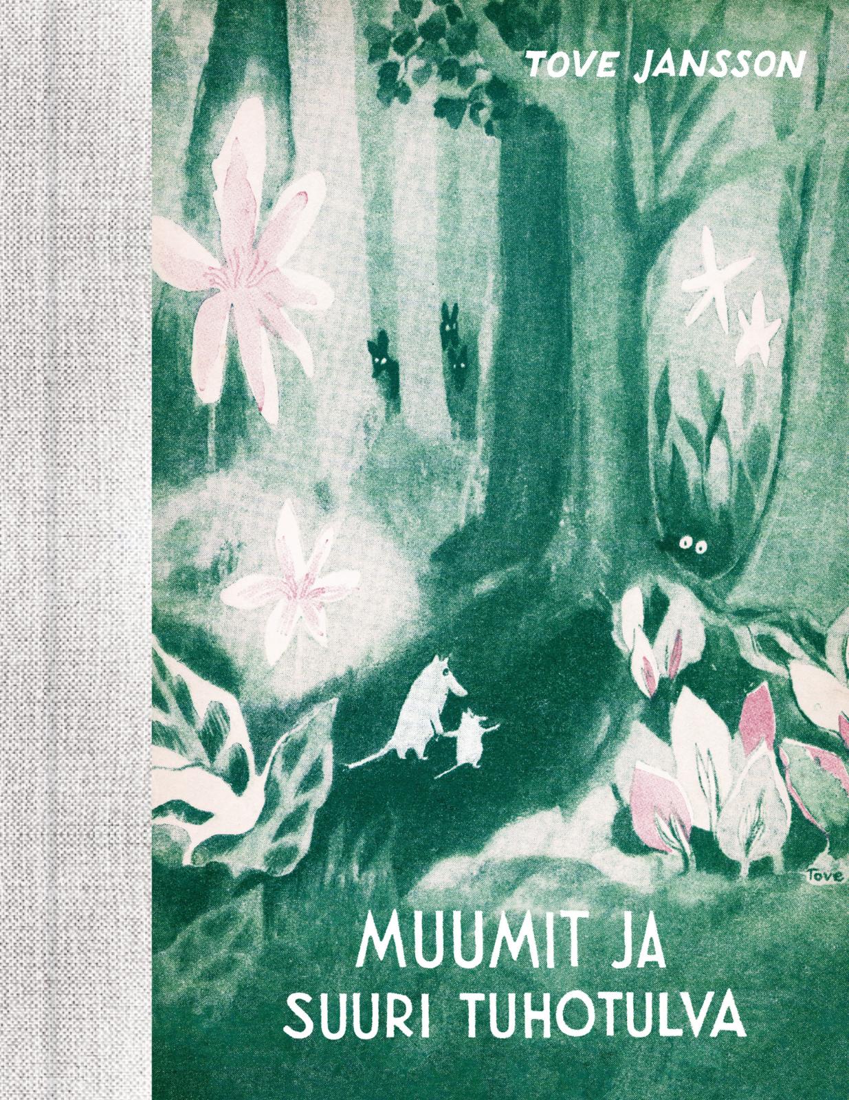Etukansi. Tove Jansson Muumit ja suuri tuhotulva (Muumi 80 -laitos)