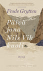 Etukansi. Frode Grytten Päivä jona Nils Vik kuoli
