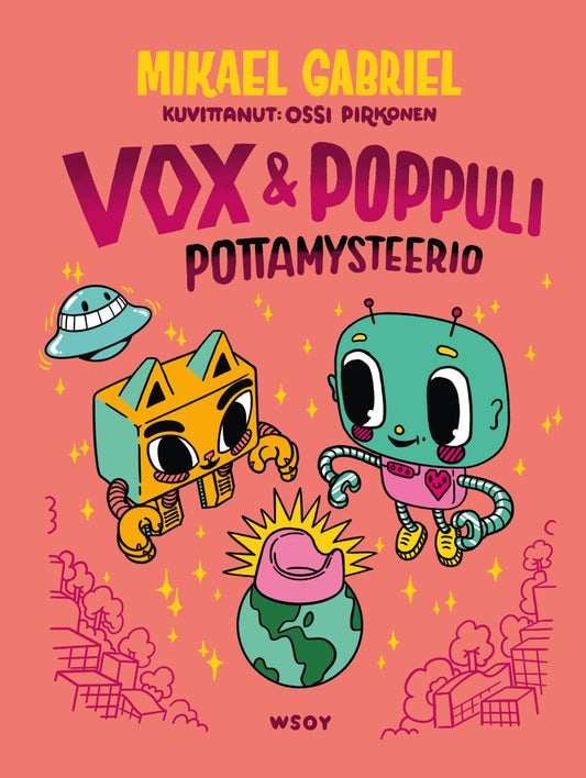 Etukansi. Mikael Gabriel. Ossi Pirkonen. Vox & Poppuli 1: Pottamysteerio.