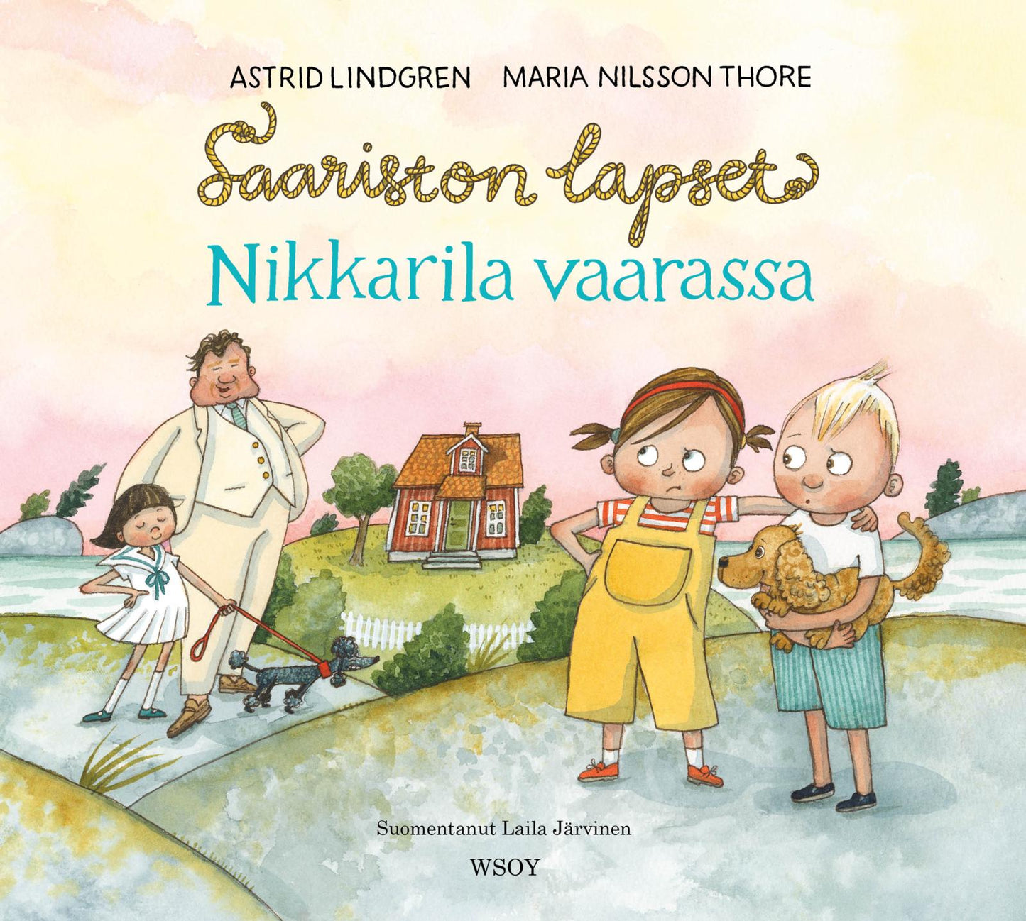 Etukansi. Astrid Lindgren. Saariston lapset: Nikkarila vaarassa