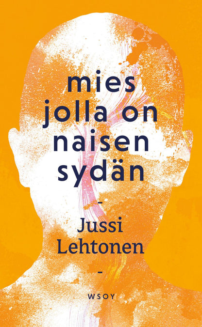 Etukansi. Jussi Lehtonen. Mies jolla on naisen sydän
