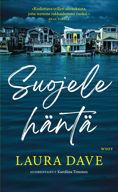 Etukansi. Laura Dave Suojele häntä