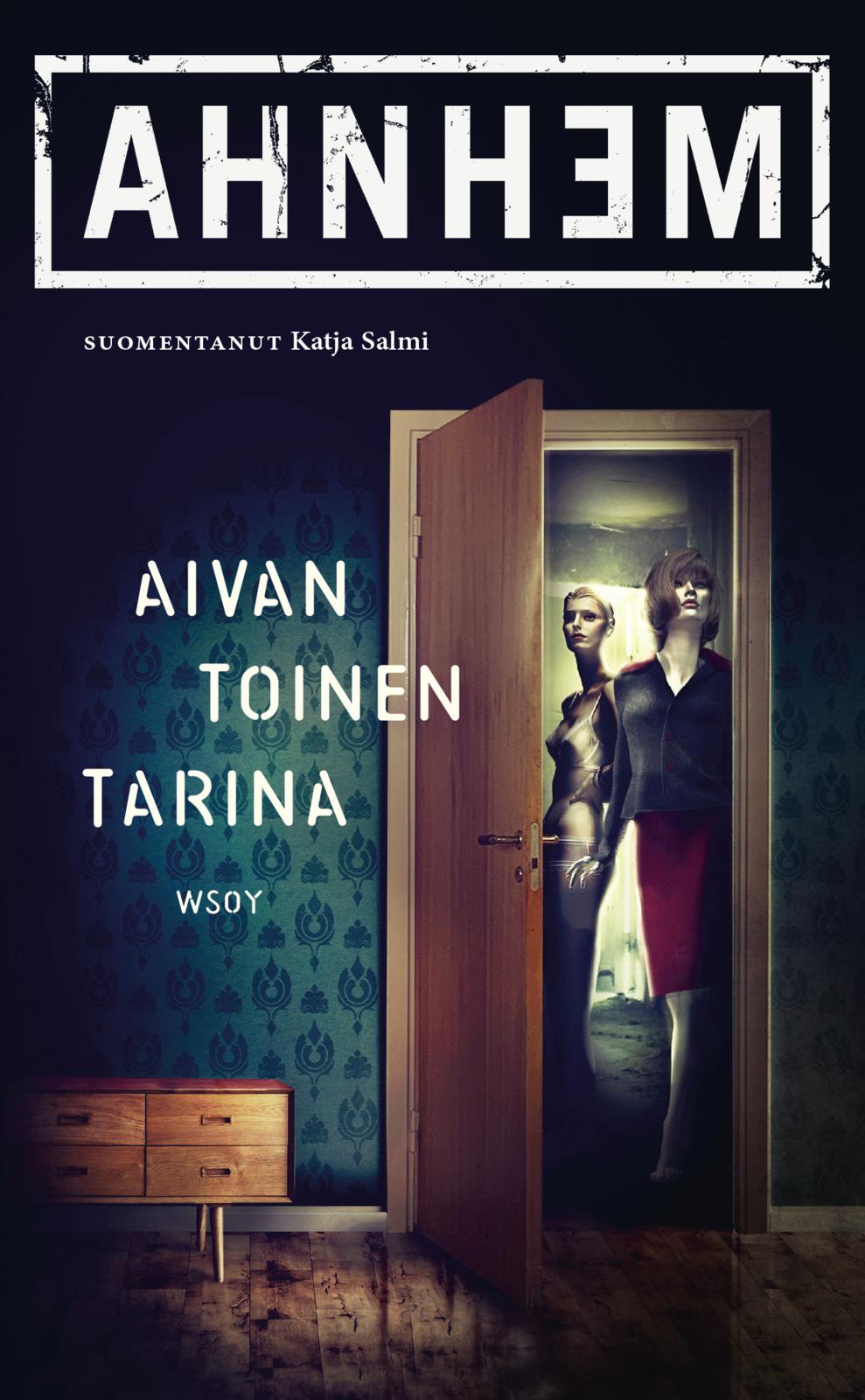 Etukansi. Stefan Ahnhem Aivan toinen tarina