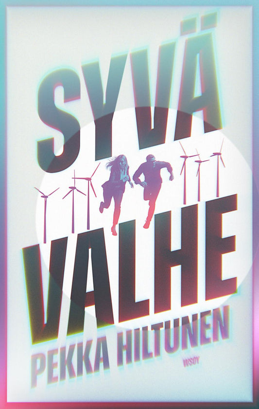 Etukansi. Pekka Hiltunen. Syvä valhe.