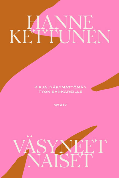 Etukansi. Hanne Kettunen. Väsyneet naiset