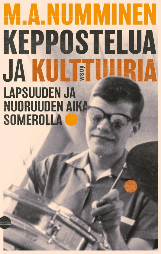 Etukansi. M.A. Numminen. Keppostelua ja kulttuuria.
