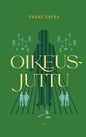 Etukansi. Franz Kafka Oikeusjuttu