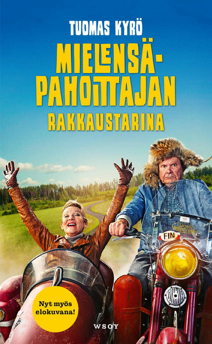 Etukansi. Tuomas Kyrö Mielensäpahoittajan rakkaustarina
