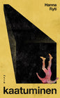 Etukansi. Hanna Ryti Kaatuminen