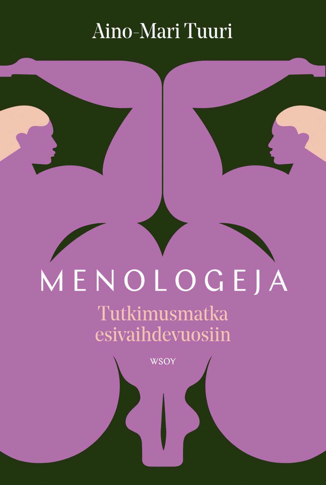 Etukansi. Aino-Mari Tuuri Menologeja - Tutkimusmatka esivaihdevuosiin