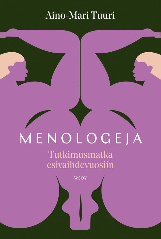 Etukansi. Aino-Mari Tuuri. Menologeja - Tutkimusmatka esivaihdevuosiin.